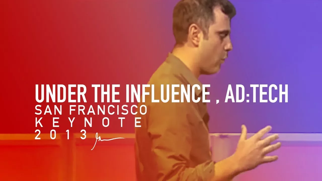 UNDER THE INFLUENCE , AD:TECH GARY VAYNERCHUK KEYNOTE | SAN FRANCISCO 2013