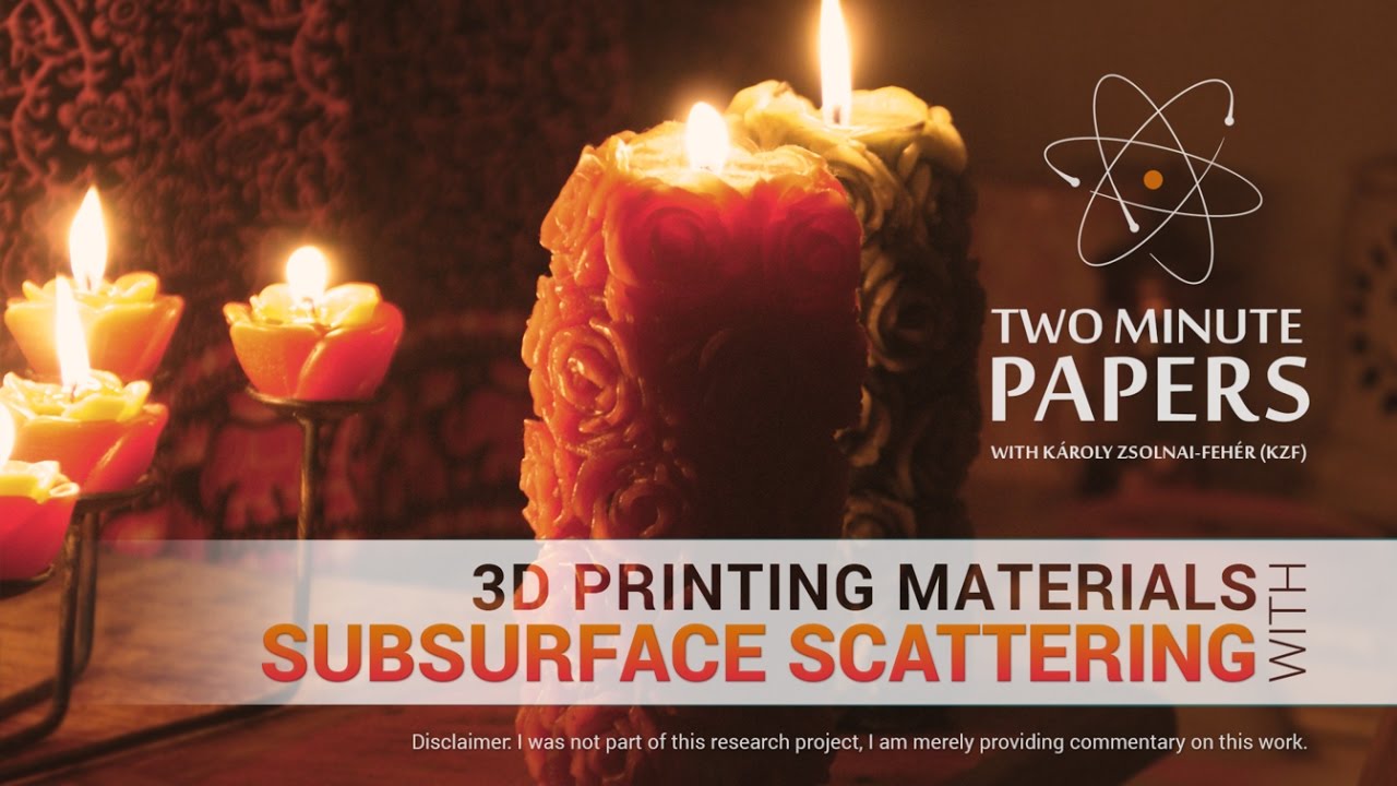 3D Printing Materials With Subsurface Scattering | Two Minute Papers #98