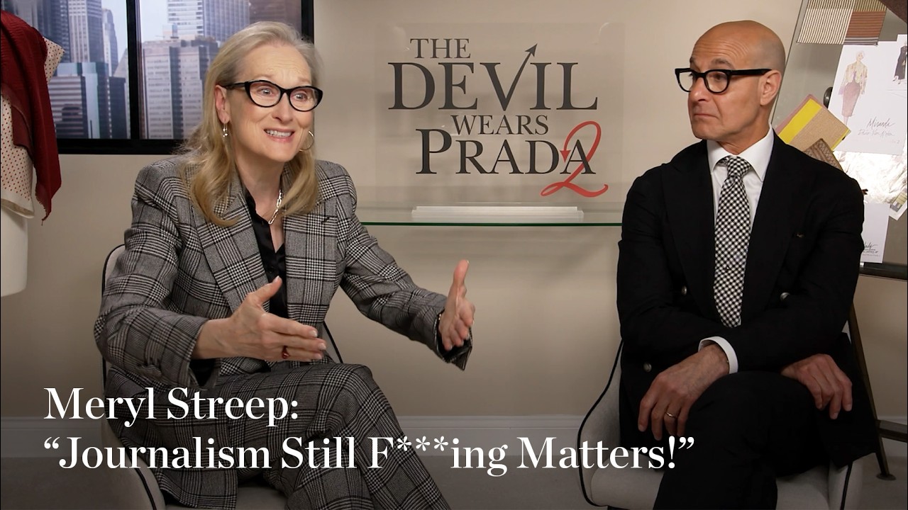 Meryl Streep & Stanley Tucci on Why Journalism Matters | The Devil Wears Prada 2 Interview