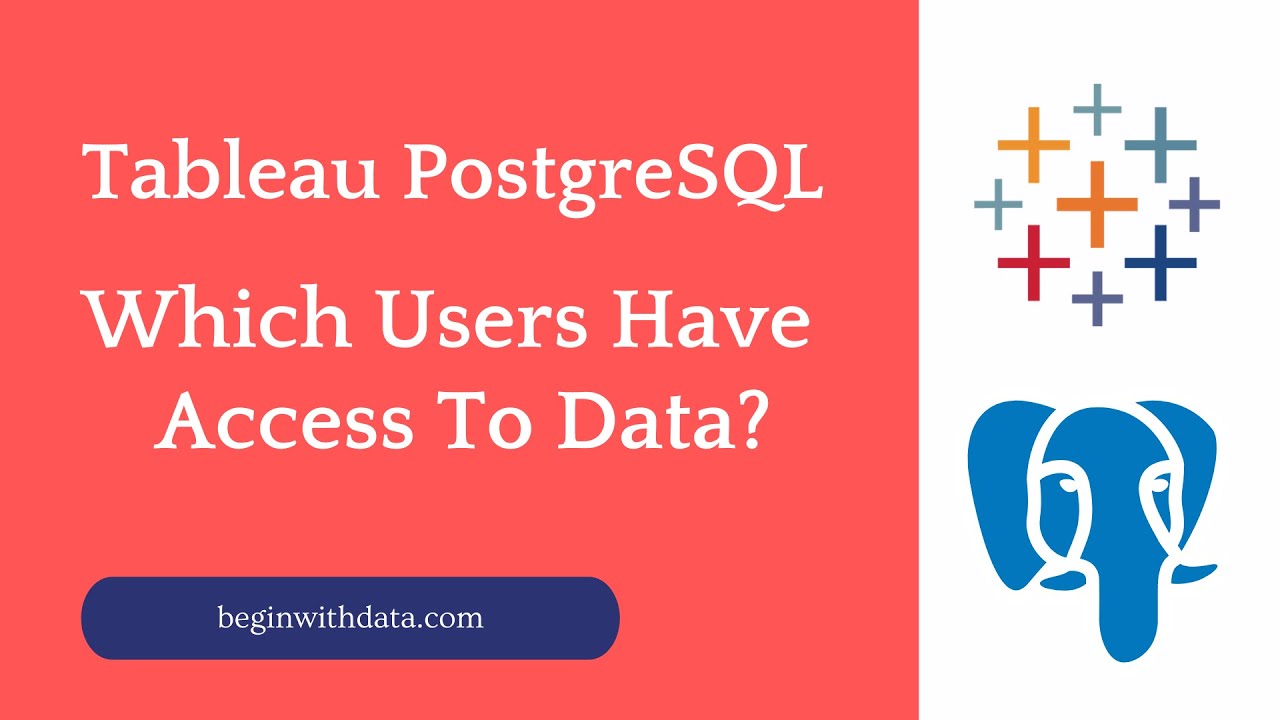 Tableau Server - Which Users Have Access? Tableau PostgreSQL