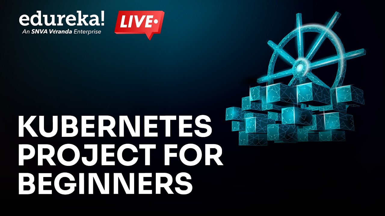 Kubernetes Project for Beginners | Run your First App on Kubernetes | Edureka | Kubernetes Live