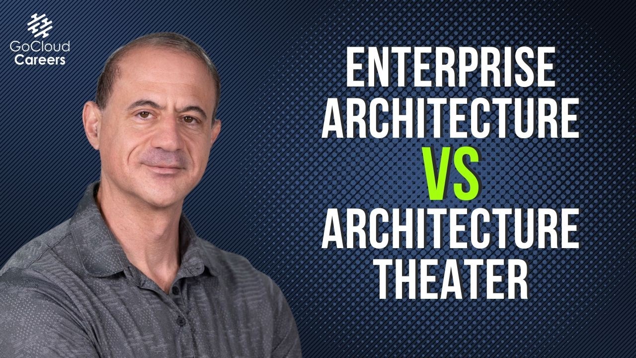 Enterprise Architecture vs Architecture Theater (Critical Difference)